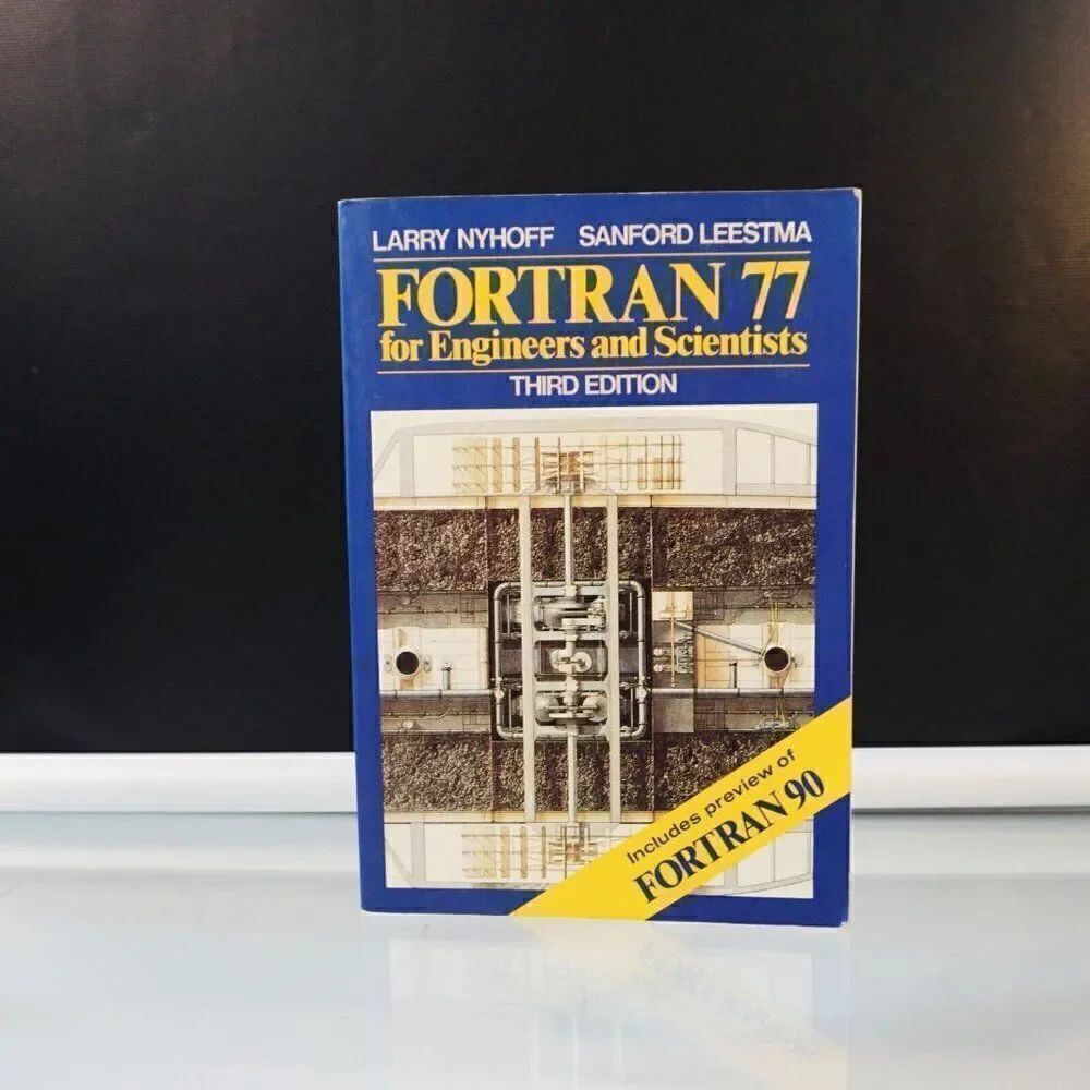 Fortran 77 for Engineers and Scientists By L Nyhoff S Leestma 3rd Ed 1992 PB